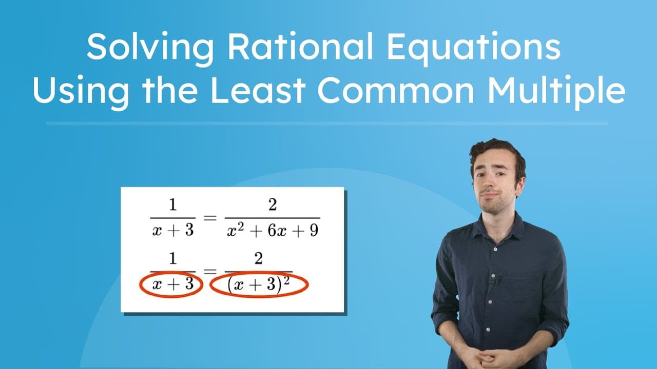 Solving Rational Equations Using the LCM Method