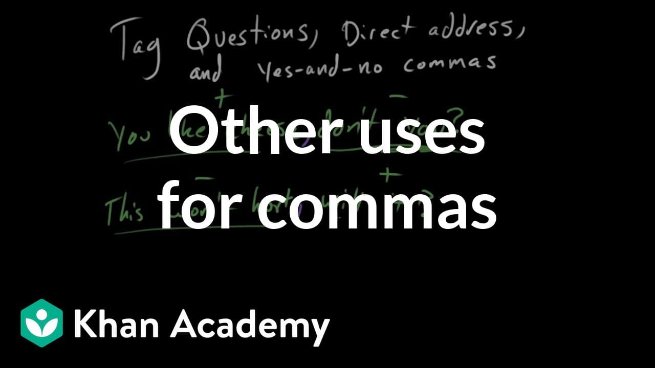Using Commas in Tag Questions and Direct Address