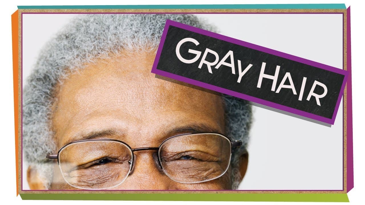 Why Hair Turns Gray As We Get Older