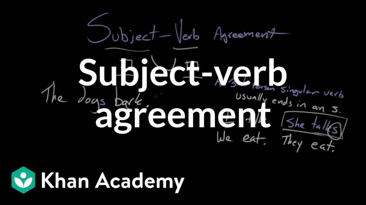Matching Subjects and Verbs Correctly