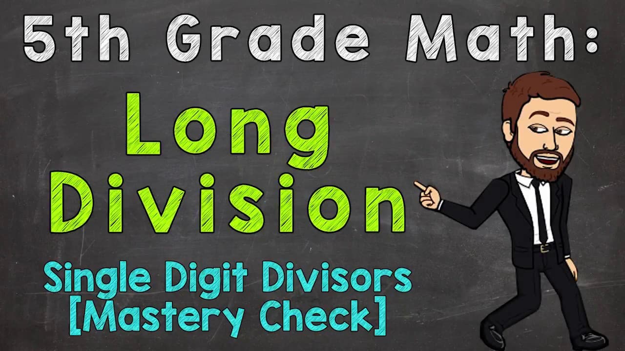 Mastering Long Division with Single-Digit Divisors