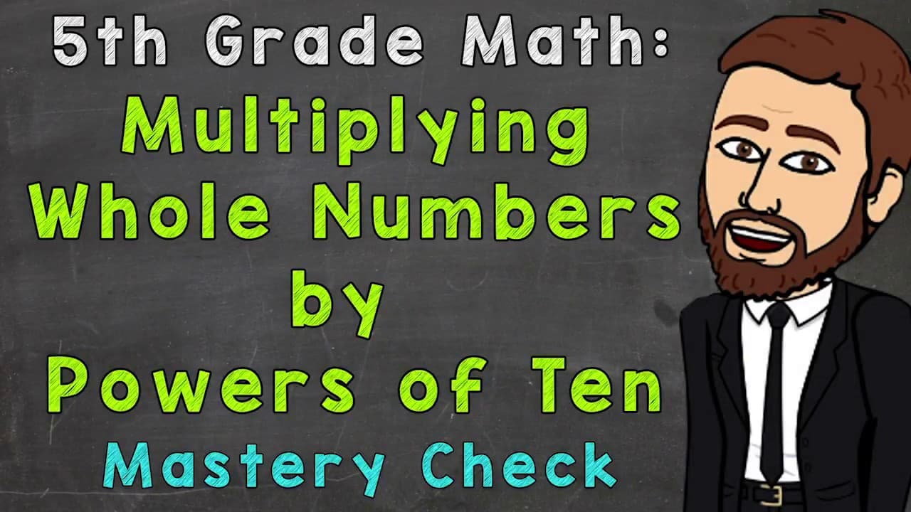 Practice Multiplying Whole Numbers by Powers of Ten