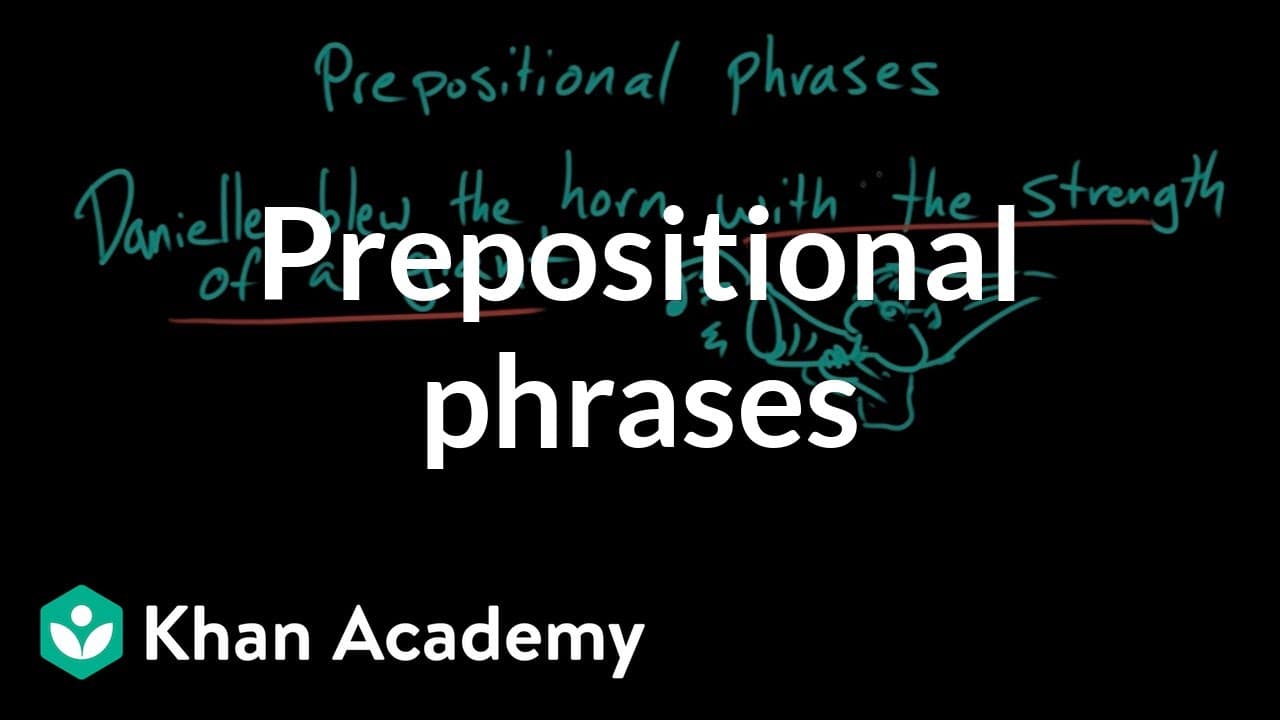 Mastering Prepositional Phrases and Their Functions