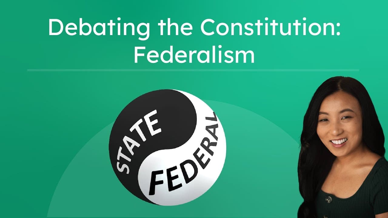 Understanding Federalism and the Constitutional Debates