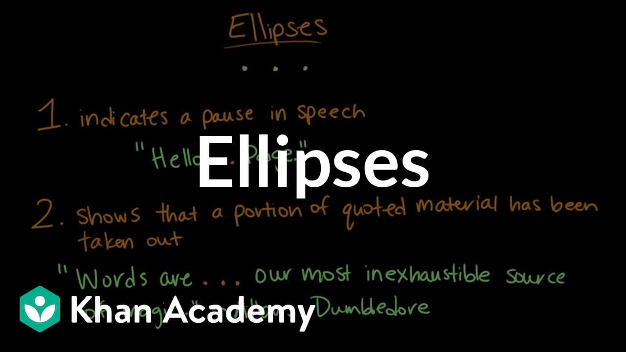 How to Use Ellipses in Writing and Speech