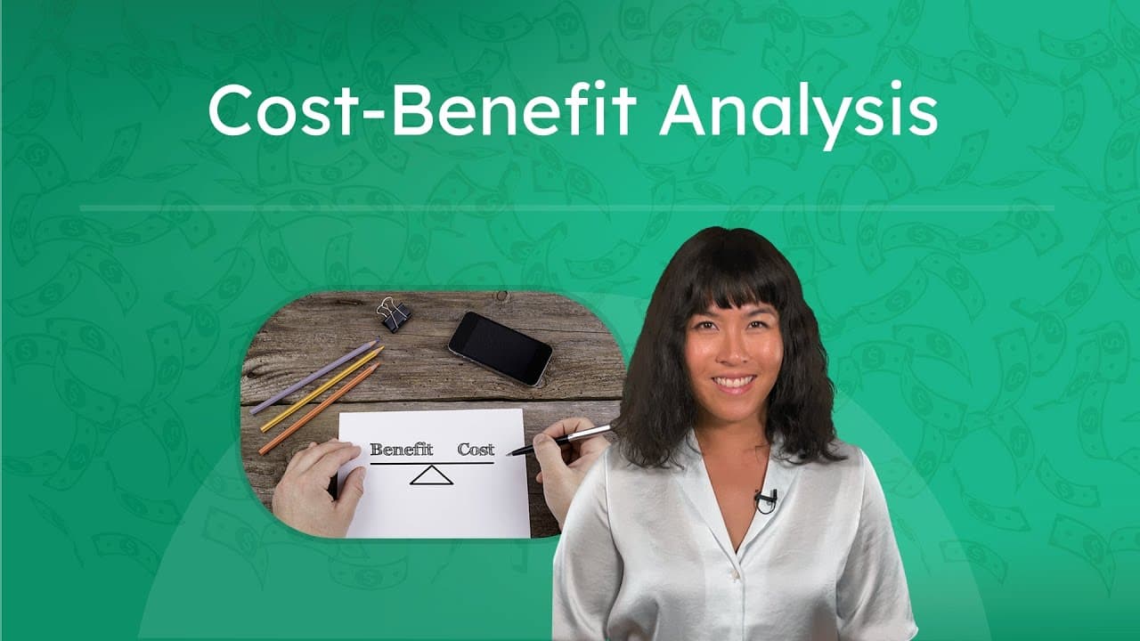 How to Make Decisions Using Cost-Benefit Analysis