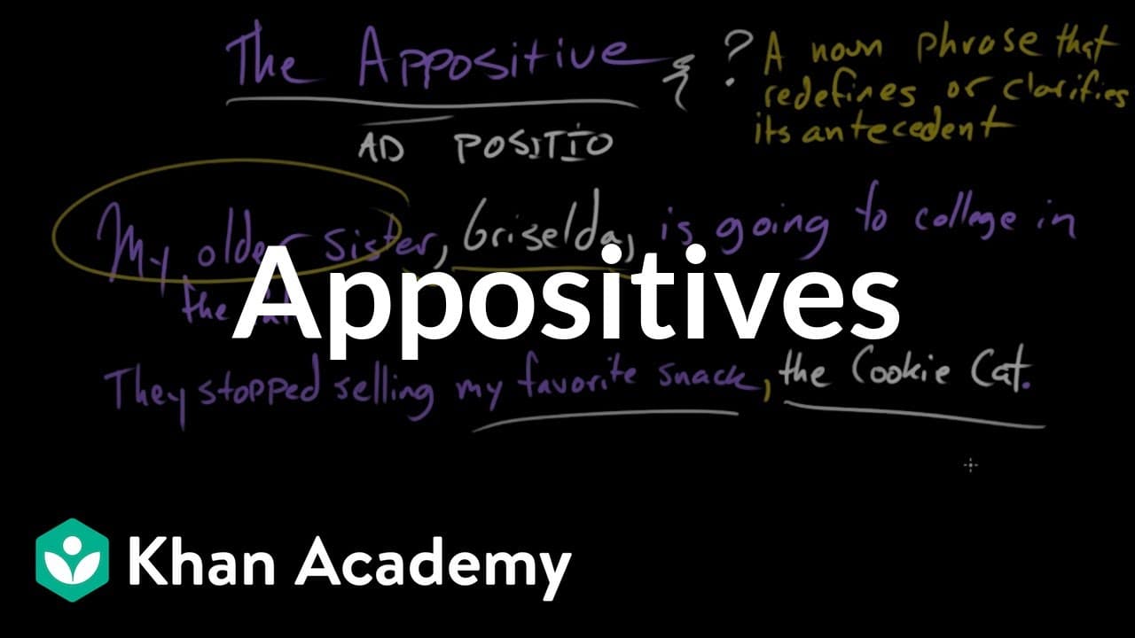 How to Use Appositives to Clarify Your Sentences