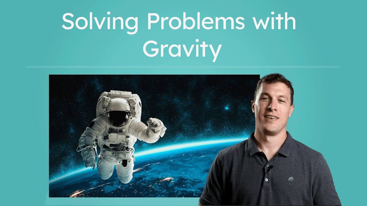How to Solve Physics Problems with Gravity