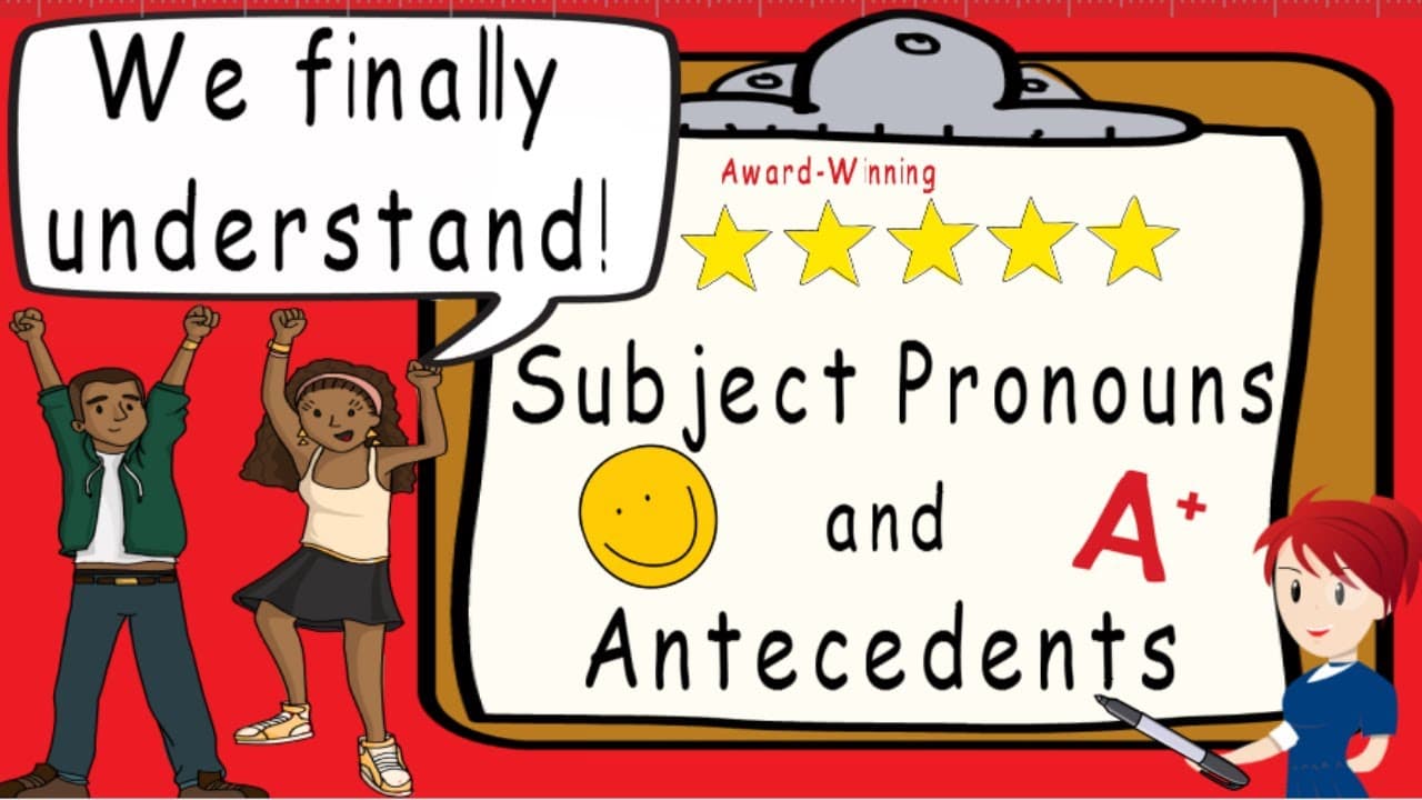 Using Subject Pronouns and Antecedents for Clear Writing