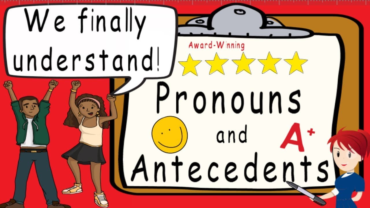 Understanding Pronouns and Antecedents