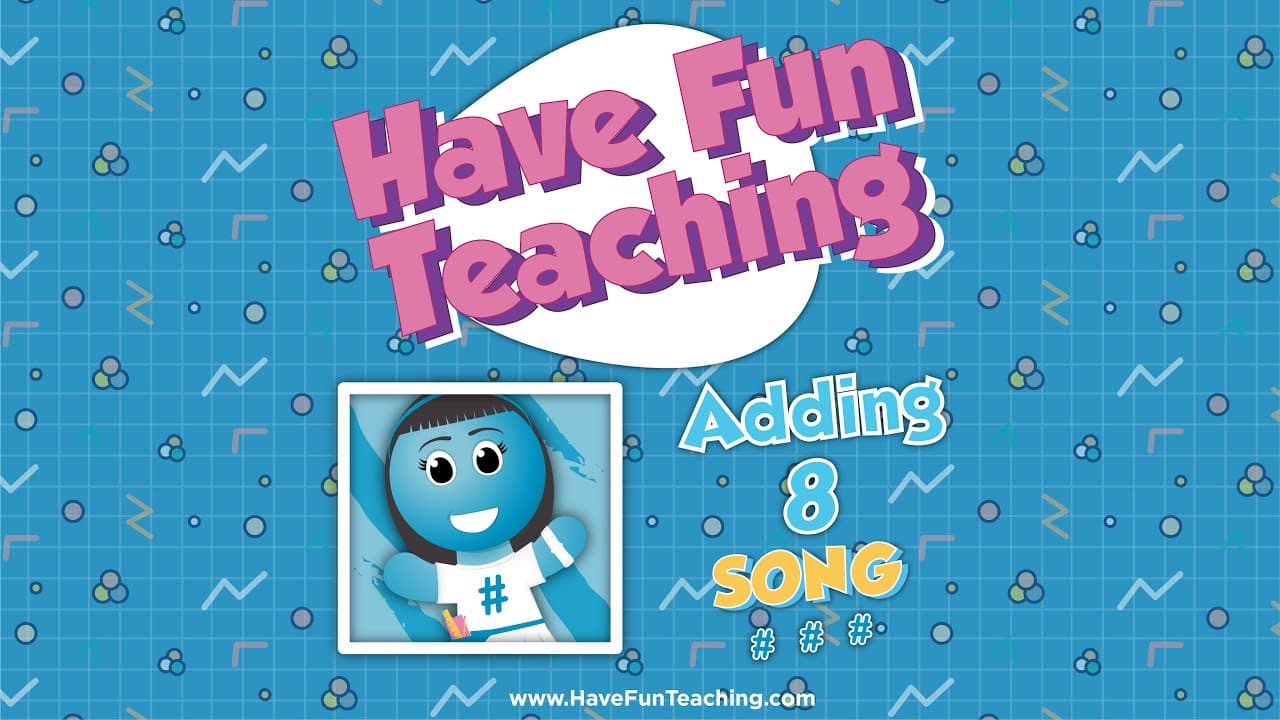 Sing Along to Learn Addition Facts: Adding 8
