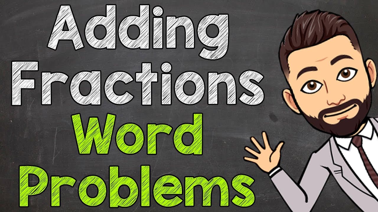 Solving Word Problems by Adding Fractions with Unlike Denominators