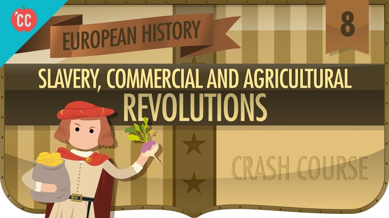 How Agriculture, Trade, and Slavery Transformed Europe