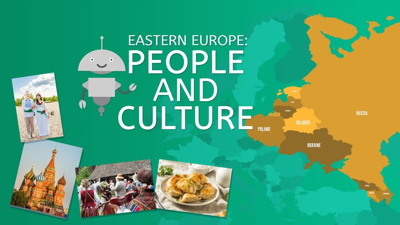 Exploring the People and Culture of Eastern Europe