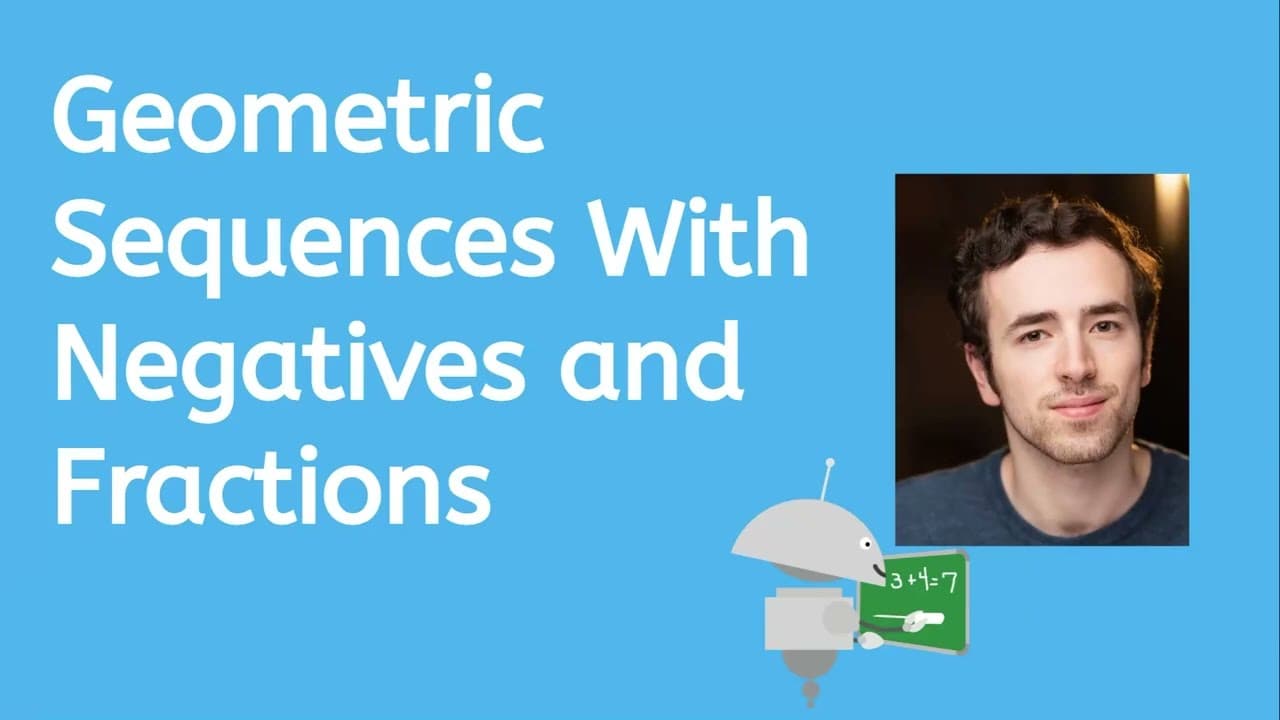 How to Solve Geometric Sequences with Negatives and Fractions