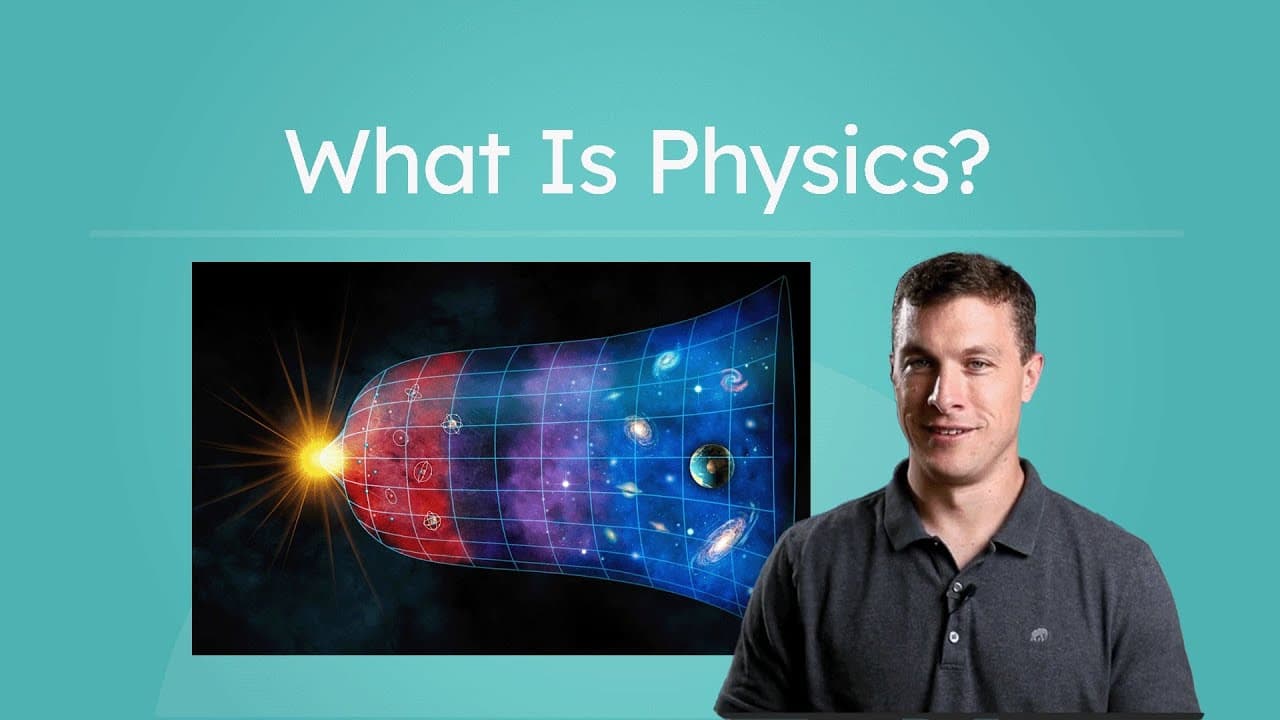What Is Physics? Exploring Matter, Energy, and Forces