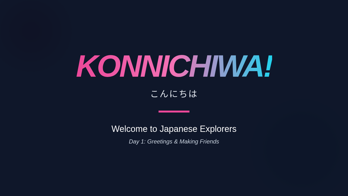 Konnichiwa Kickoff Slides