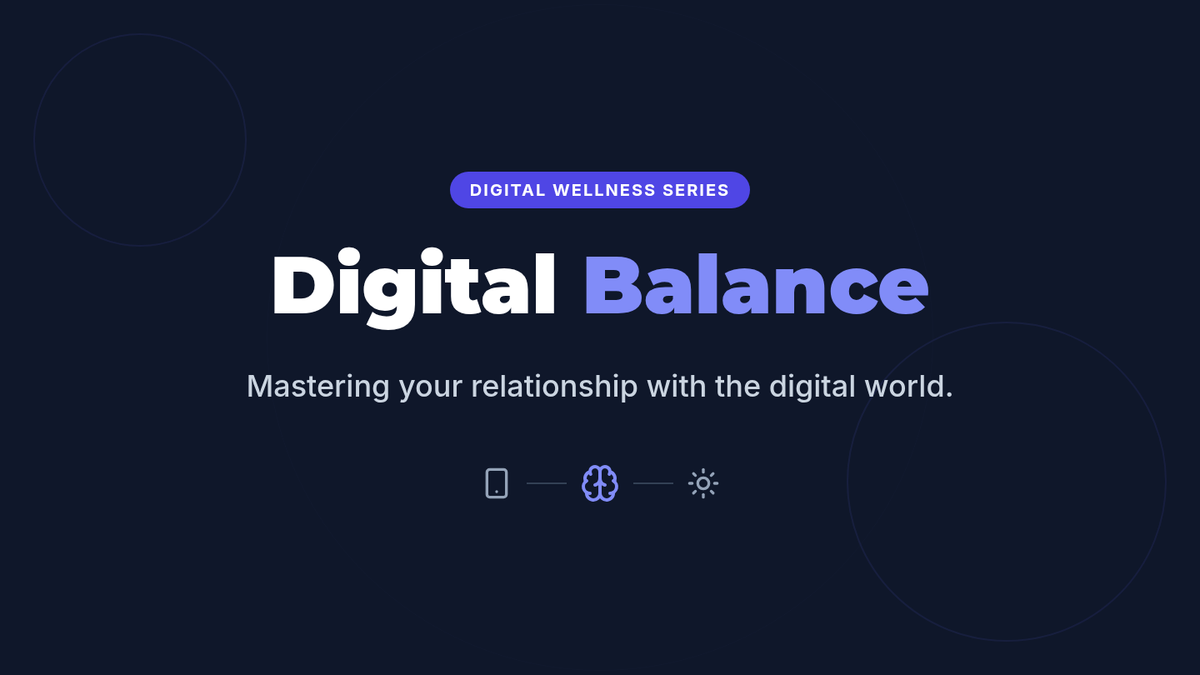 Digital Balance Mastery • Lesson • Lenny Learning