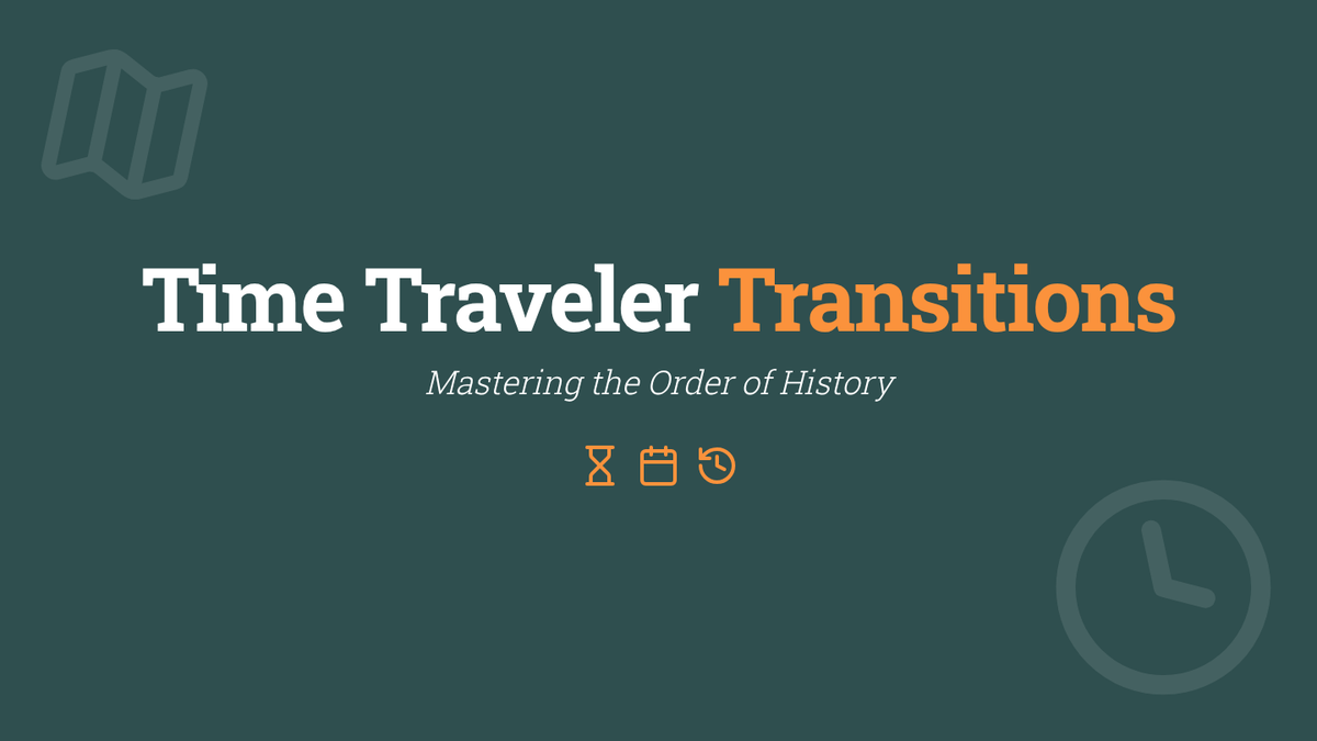 Time Traveler Transitions Slides