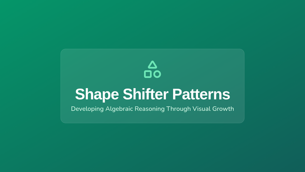 Shape Shifter Patterns • Lesson • Lenny.com