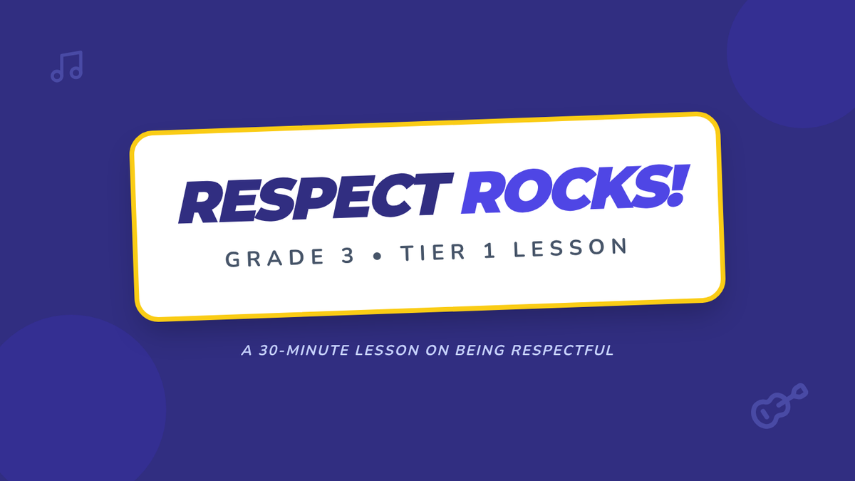 Respect Rocks Respect Rocks • Lesson • Lenny Learning