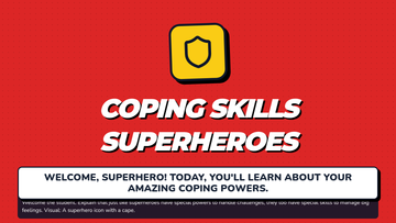 Coping Skills Superheroes • Lesson • Lenny.com