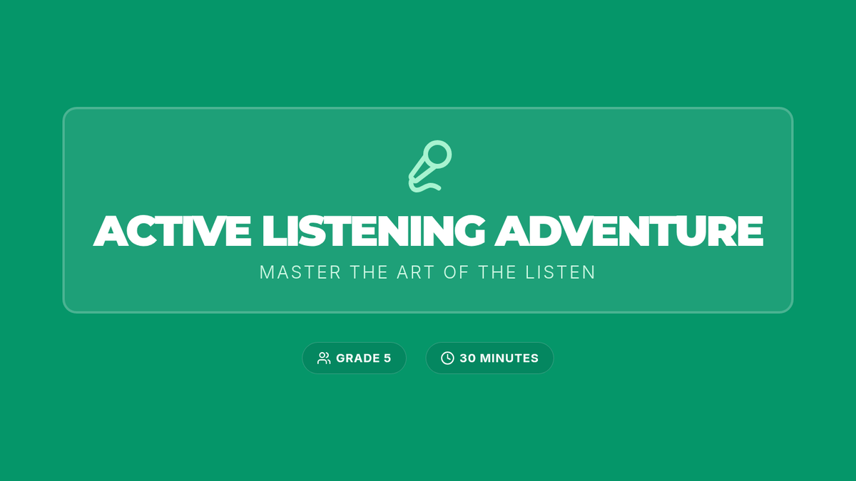 Active Listening Adventure • Lesson • Lenny Learning