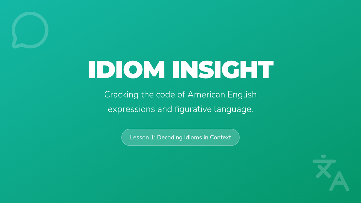 Idiom Insight Slides