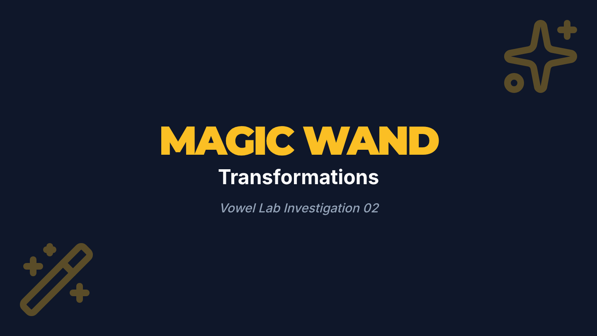 Magic Wand Transformations • Lesson • Lenny Learning