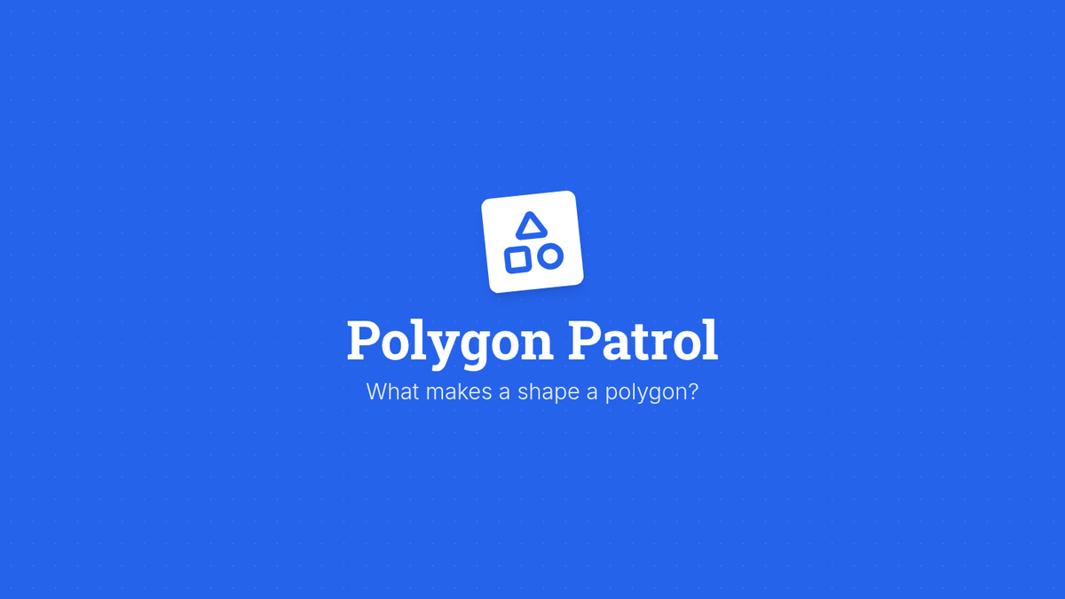 The Polygon Rulebook • Lesson • Lenny Learning