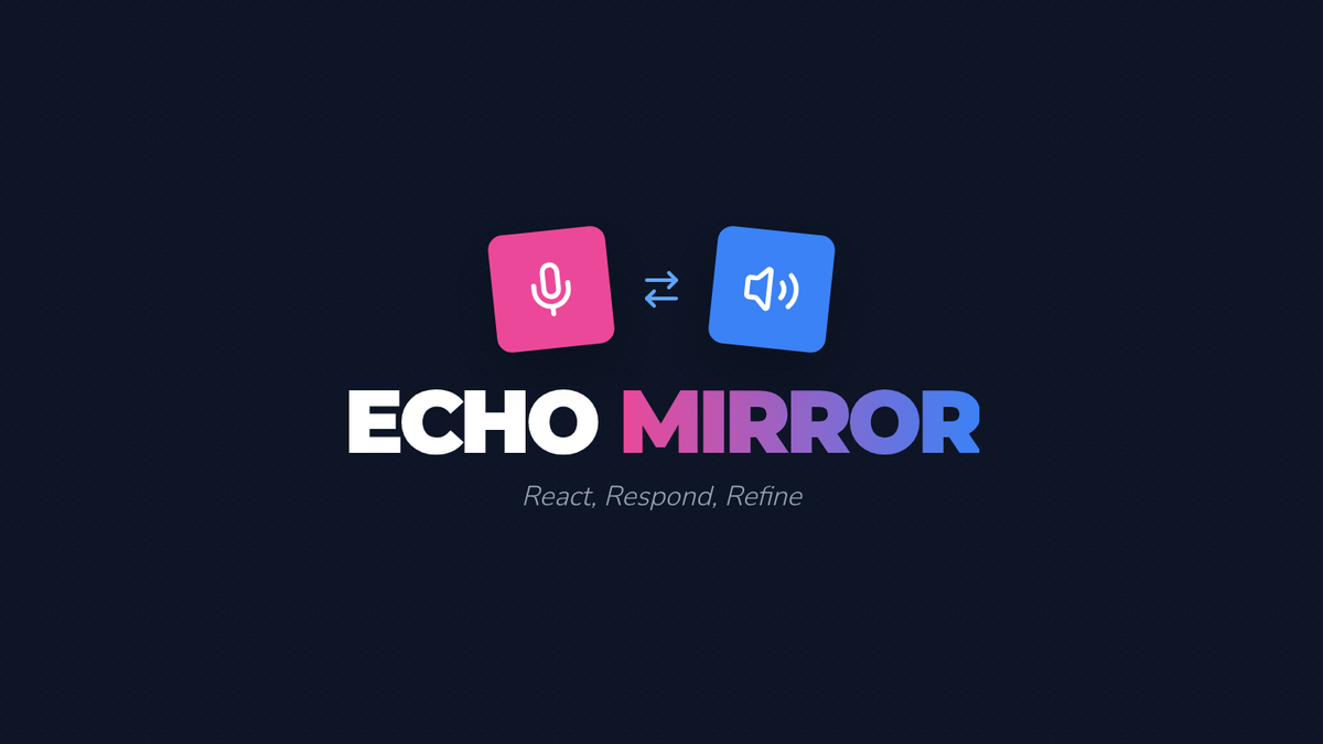 Echo Mirror • Lesson • Lenny Learning