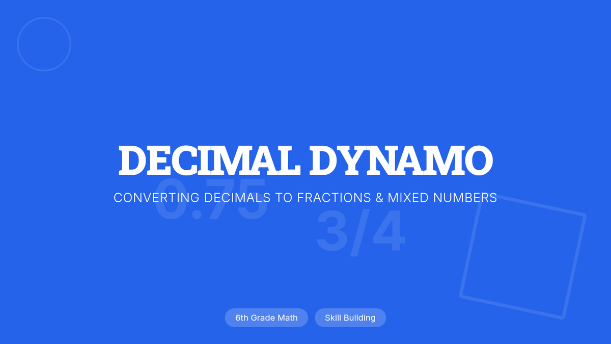 Decimal Dynamo • Lesson • Lenny Learning