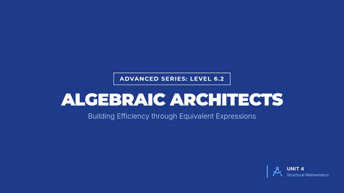 Algebraic Architects • Lesson • Lenny Learning