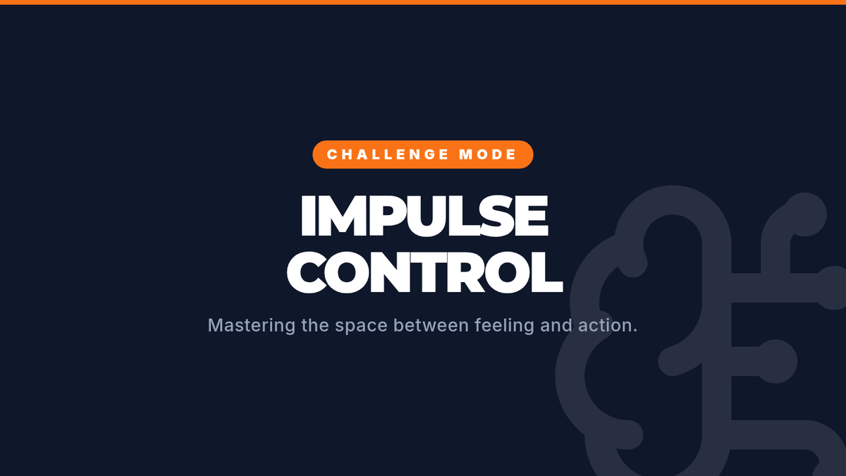 Impulse Control Challenge • Lesson • Lenny Learning